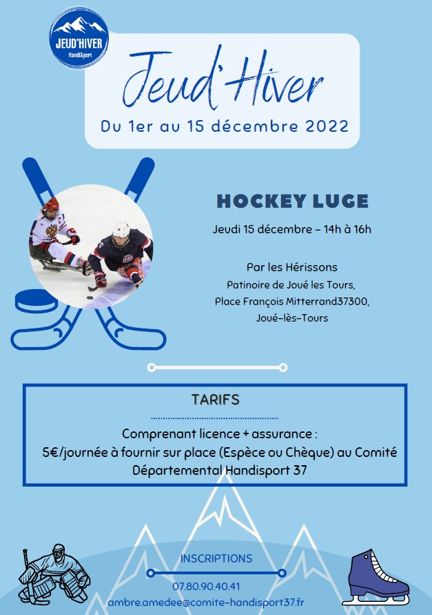 Photo des 2 hockeyeurs en luge, dessin de 2 crosses de hockey et d'un palet, informations sur le lieu de rendez vous à la patinoire de Joué les Tours avec le club Les hérissons, le jeudi 15 décembre de 14H00 à 16H00.n